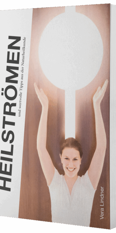 Buch „Heilströmen und wertvolle Tipps aus der Naturheilkunde“