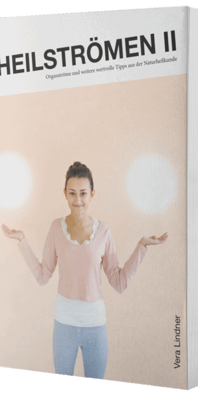 Buch „Heilströmen II – Organströme und weitere wertvolle Tipps aus der Naturheilkunde“
